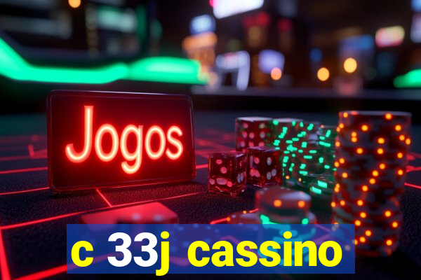 c 33j cassino