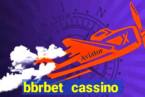 bbrbet cassino online jogos