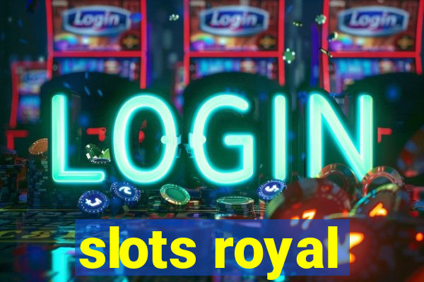 slots royal