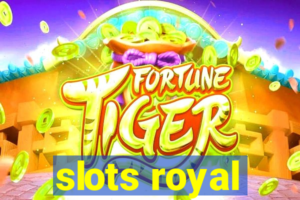 slots royal