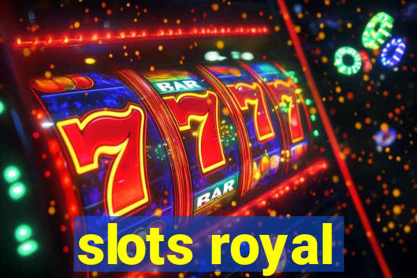 slots royal