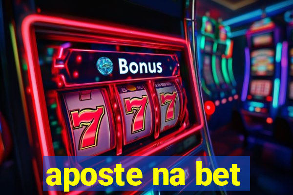 aposte na bet