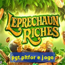 pgt pltfor e jogo