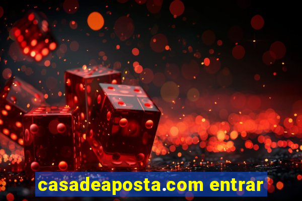 casadeaposta.com entrar