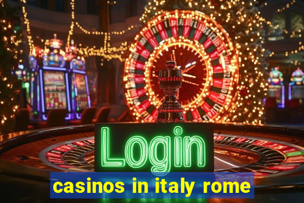 casinos in italy rome