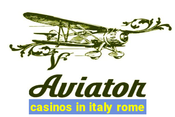 casinos in italy rome