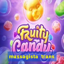 massagista trans s?o paulo