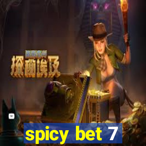 spicy bet 7