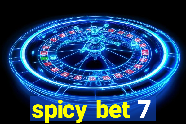 spicy bet 7