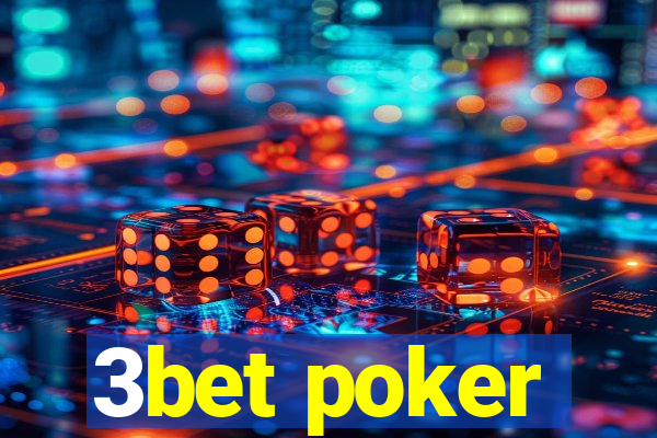 3bet poker