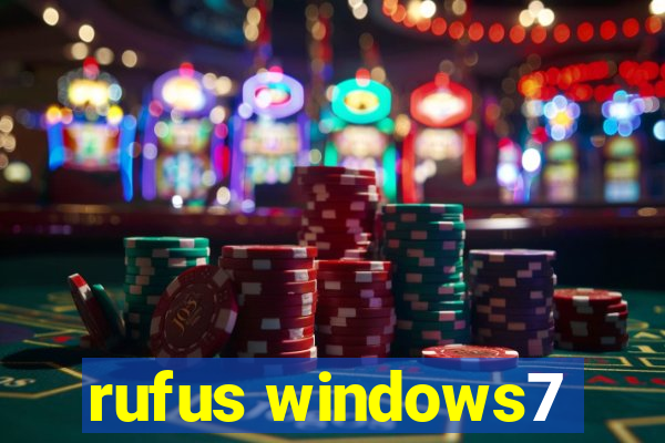 rufus windows7