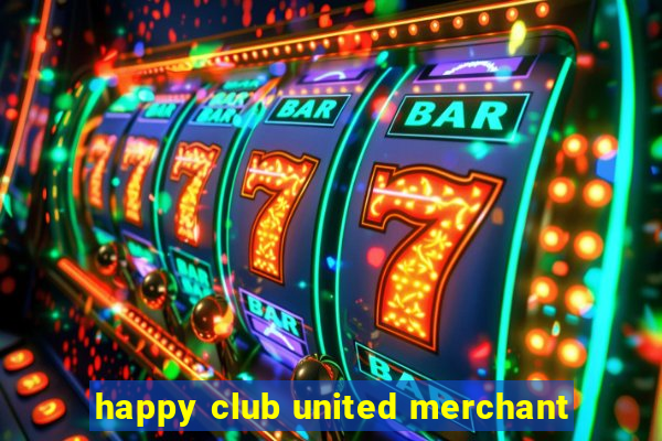 happy club united merchant