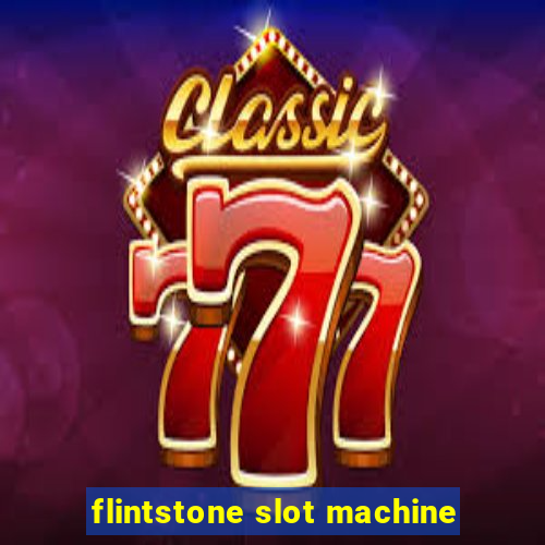 flintstone slot machine