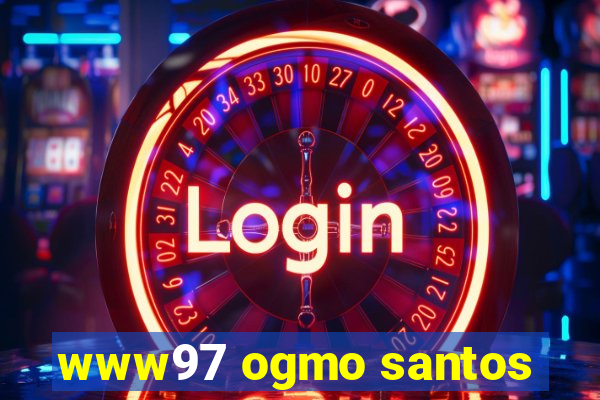 www97 ogmo santos