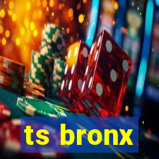 ts bronx