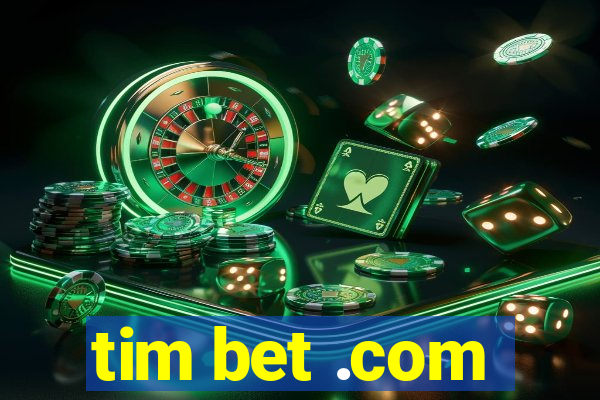 tim bet .com