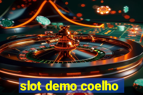 slot demo coelho