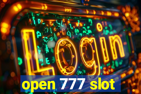 open 777 slot