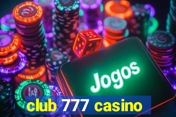 club 777 casino