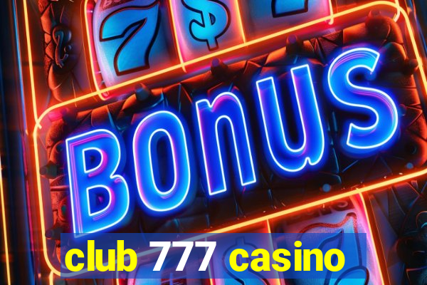 club 777 casino