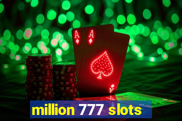 million 777 slots