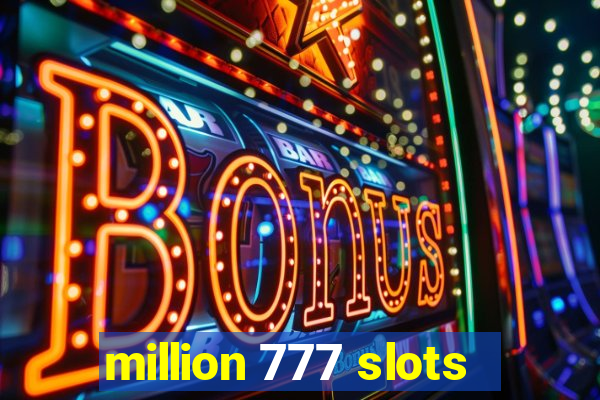 million 777 slots