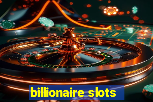 billionaire slots