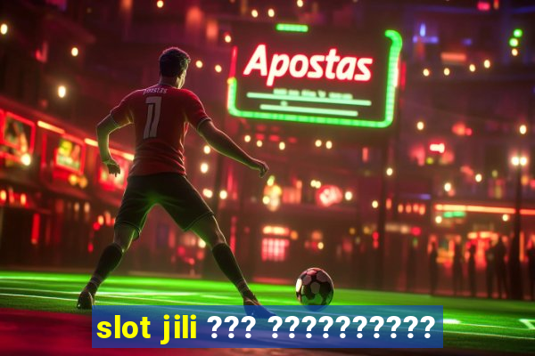 slot jili ??? ??????????