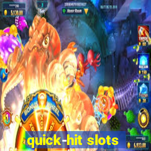 quick-hit slots