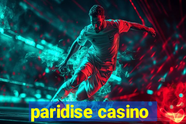 paridise casino