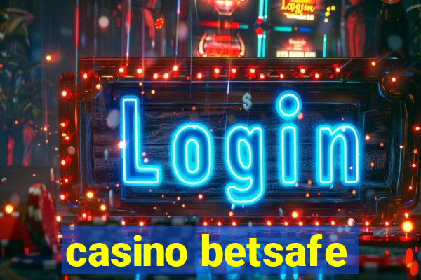 casino betsafe