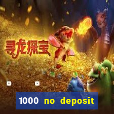 1000 no deposit bonus casino 2019