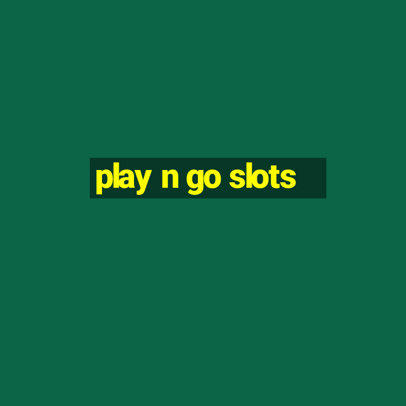 play n go slots