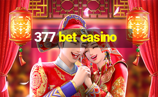 377 bet casino