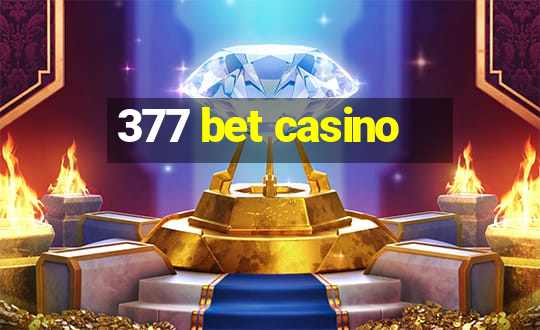 377 bet casino