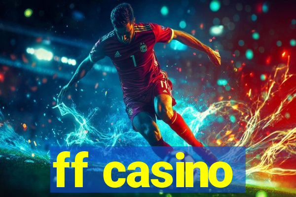 ff casino