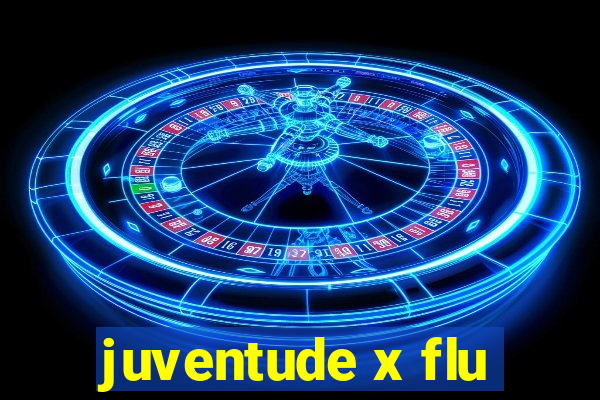 juventude x flu