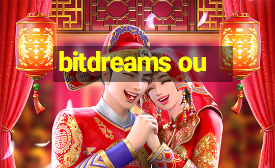 bitdreams ou