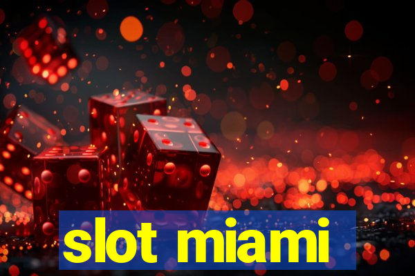 slot miami