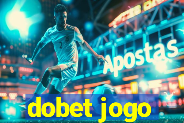 dobet jogo