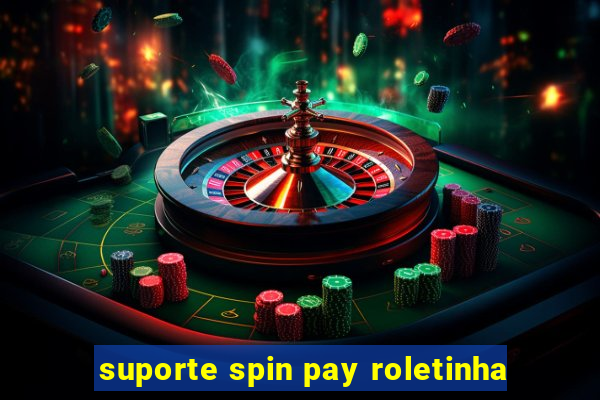 suporte spin pay roletinha