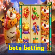 beta betting