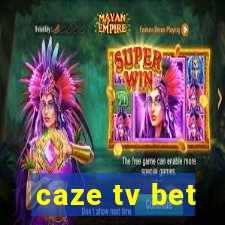 caze tv bet