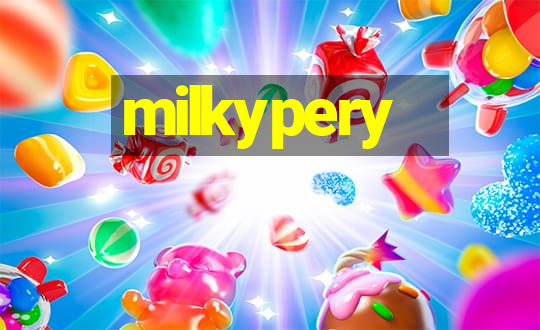 milkypery