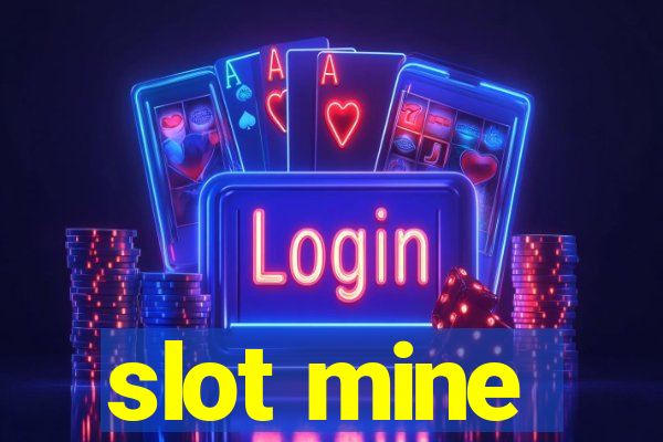 slot mine