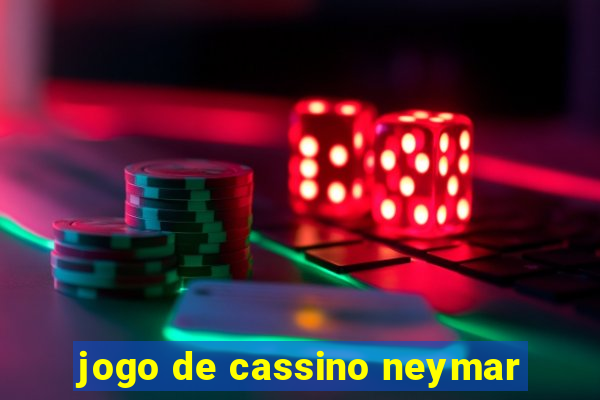 jogo de cassino neymar