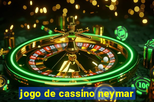 jogo de cassino neymar