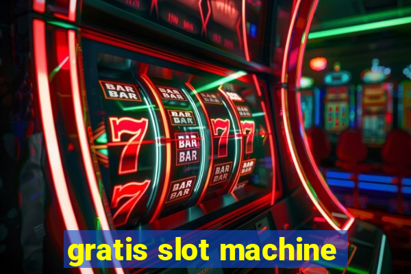 gratis slot machine