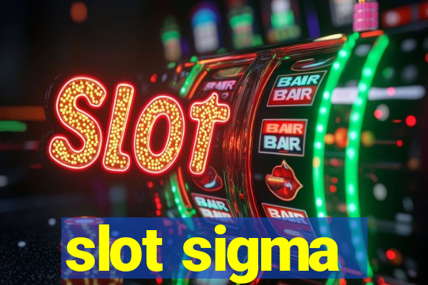 slot sigma