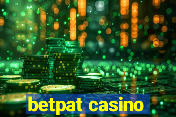 betpat casino